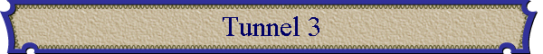 Tunnel 3
